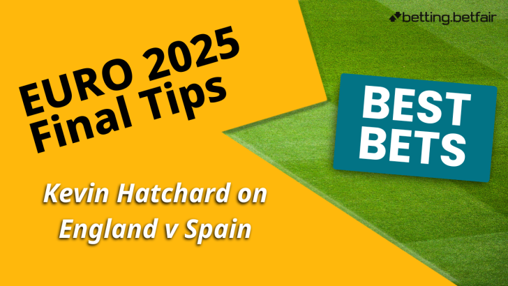 Kevin Hatchard's best bets for the Euro 2025 final